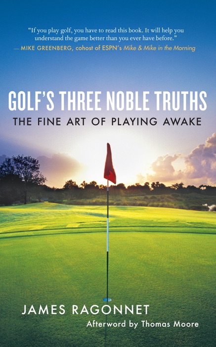 Golf's Three Noble Truths