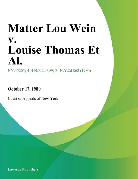 Matter Lou Wein v. Louise Thomas Et Al.