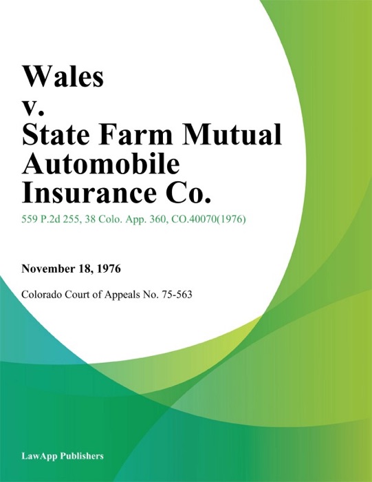 Wales v. State Farm Mutual Automobile Insurance Co.