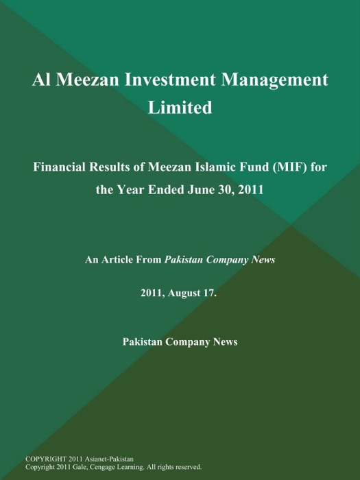 Al Meezan Investment Management Limited: Financial Results of Meezan Islamic Fund (MIF) for the Year Ended June 30, 2011