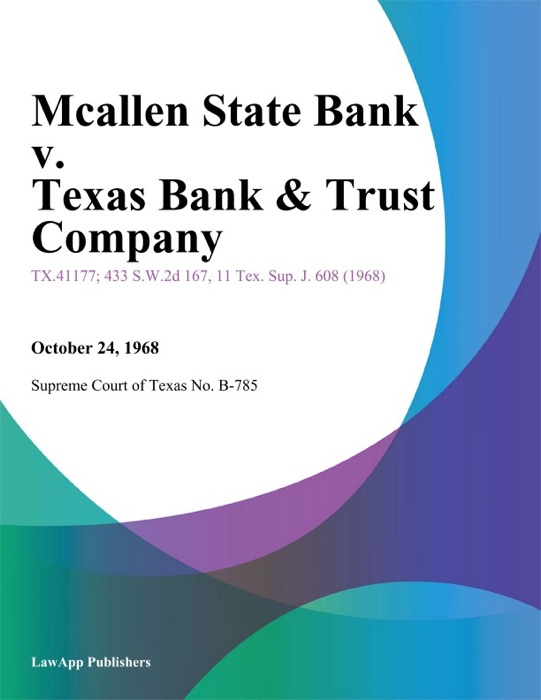 Mcallen State Bank v. Texas Bank & Trust Company
