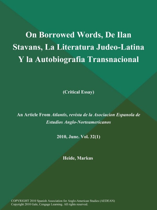 On Borrowed Words, De Ilan Stavans, La Literatura Judeo-Latina y la Autobiografia Transnacional (Critical Essay)
