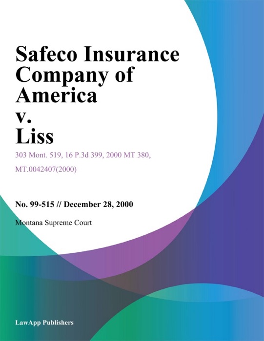 Safeco Insurance Company of America v. Liss