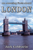 101 Amazing Facts About London - Jack Goldstein