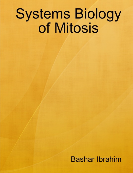 Systems Biology of Mitosis