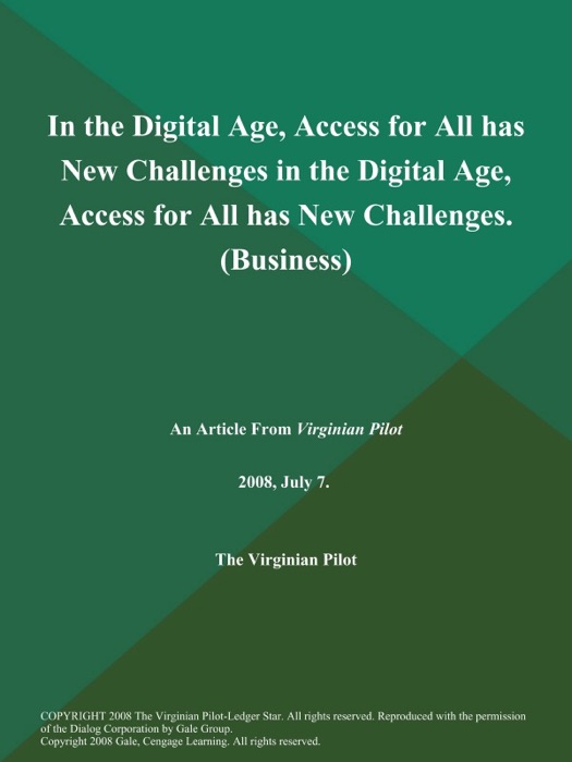 In the Digital Age, Access for All has New Challenges in the Digital Age, Access for All has New Challenges (Business)