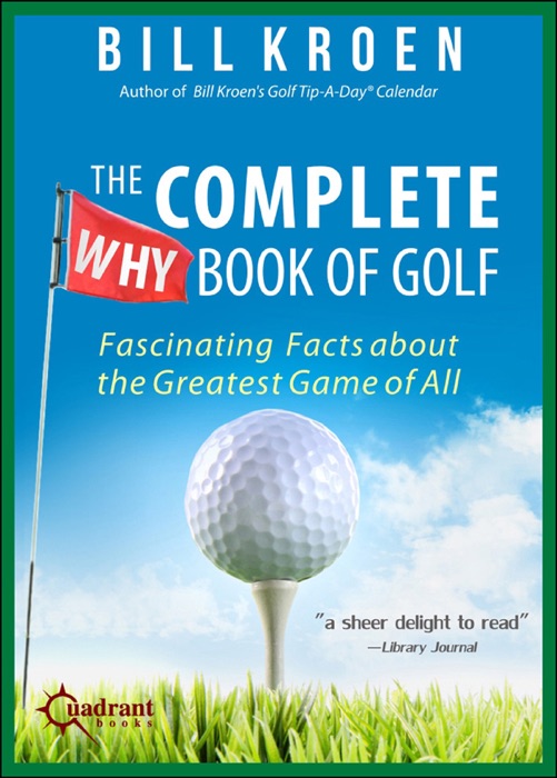 The Complete Why Book of Golf