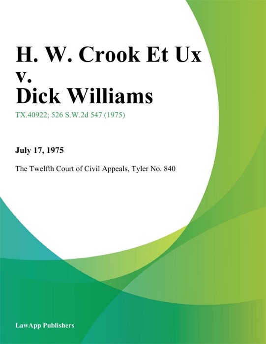 H. W. Crook Et Ux v. Dick Williams