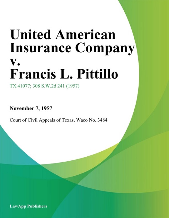 United American Insurance Company v. Francis L. Pittillo