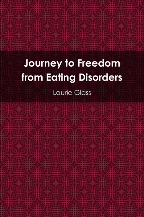 Journey to Freedom from Eating Disorders