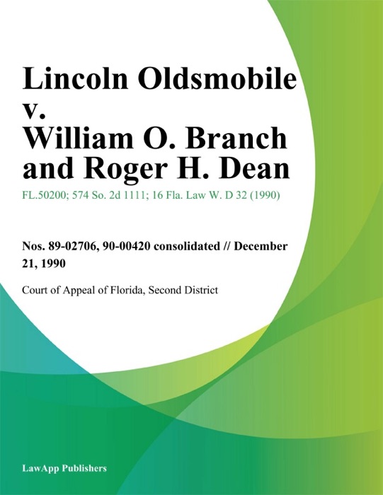 Lincoln Oldsmobile v. William O. Branch and Roger H. Dean