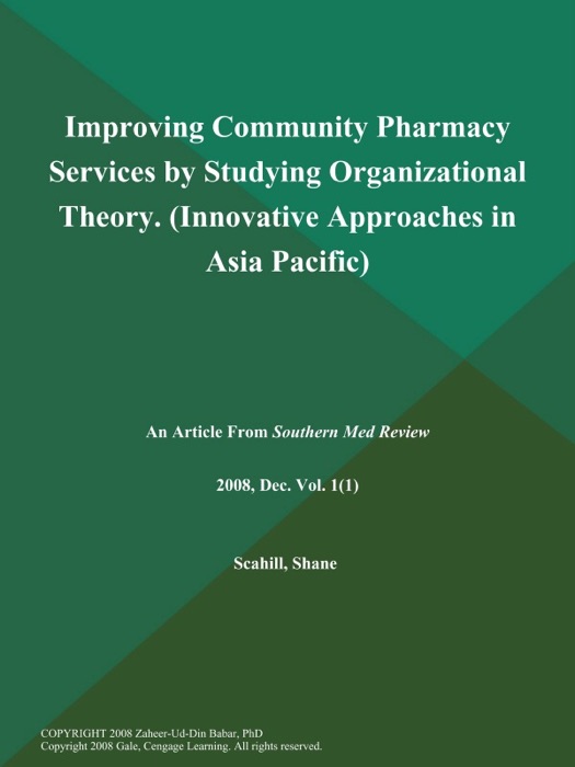 Improving Community Pharmacy Services by Studying Organizational Theory (Innovative Approaches in Asia Pacific)