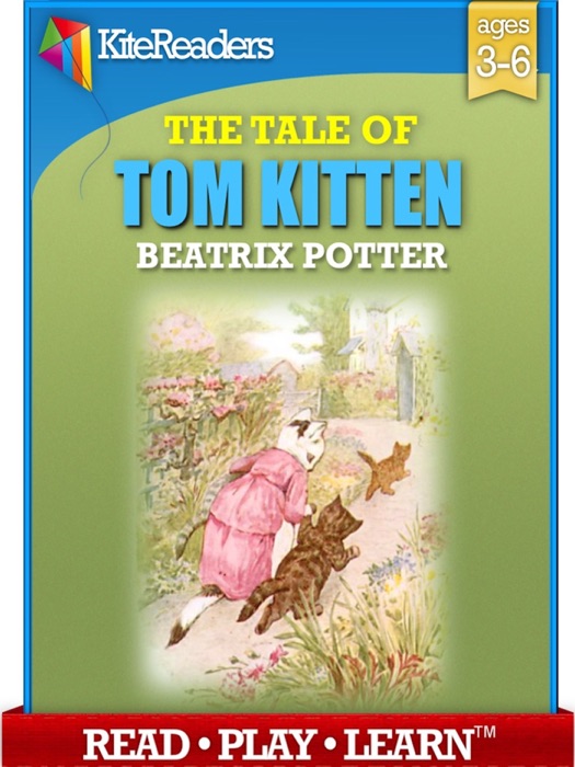 The Tale of Tom Kitten - Read Aloud Edition with Highlighting