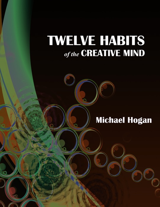 Twelve Habits of the Creative Mind