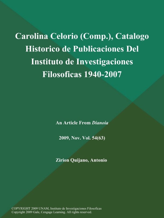 Carolina Celorio (Comp.), Catalogo Historico de Publicaciones Del Instituto de Investigaciones Filosoficas 1940-2007