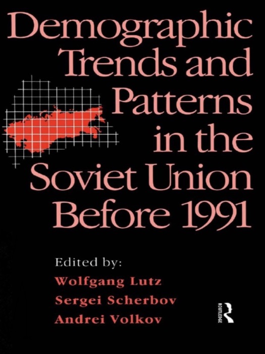 Demographic Trends and Patterns in the Soviet Union Before 1991