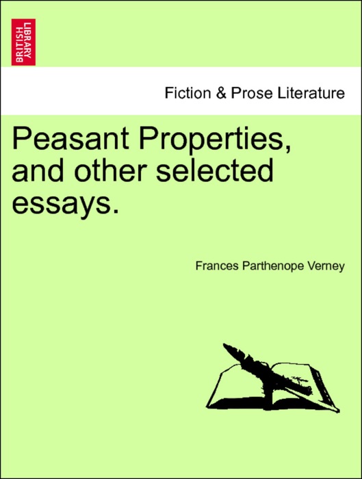 Peasant Properties, and other selected essays.VOL.I