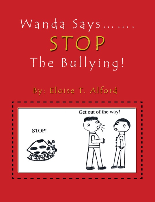 Wanda Says...Stop the Bullying!
