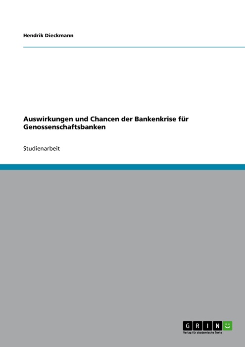 Auswirkungen und Chancen der Bankenkrise für Genossenschaftsbanken