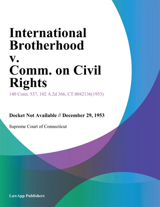 International Brotherhood v. Comm. on Civil Rights