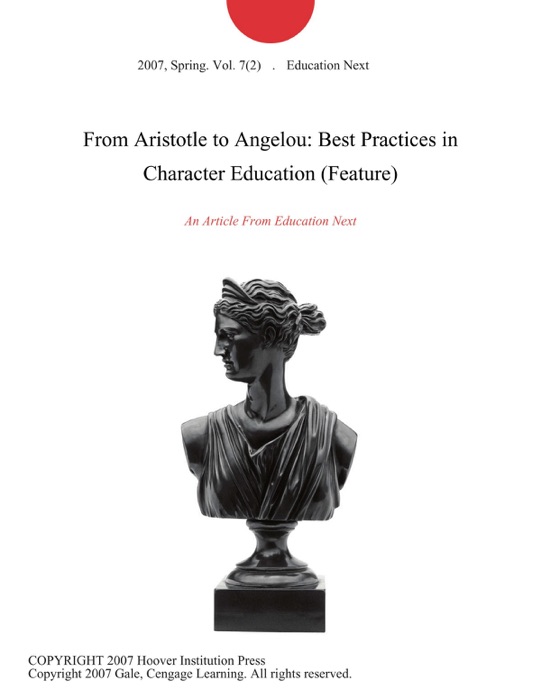 From Aristotle to Angelou: Best Practices in Character Education (Feature)