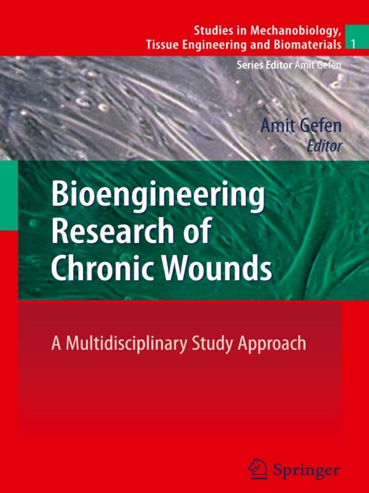 Bioengineering Research of Chronic Wounds