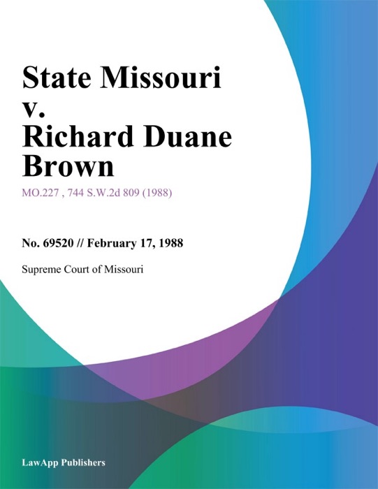 State Missouri v. Richard Duane Brown