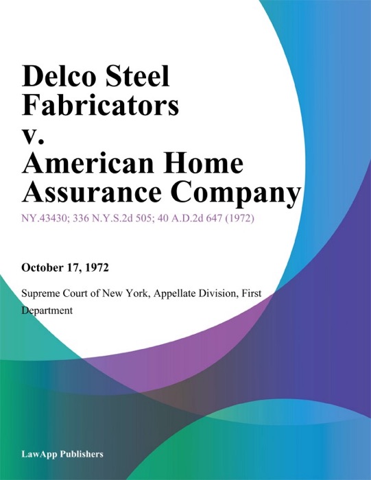 Delco Steel Fabricators v. American Home Assurance Company