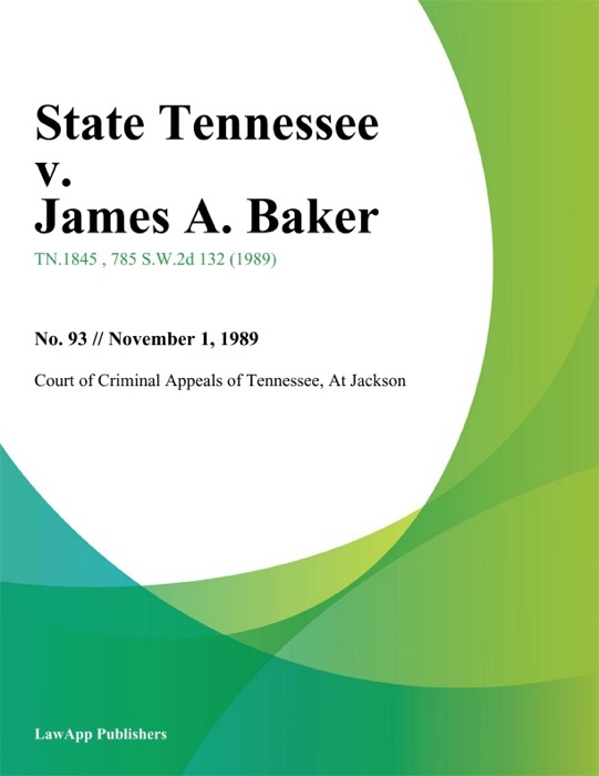 State Tennessee v. James A. Baker