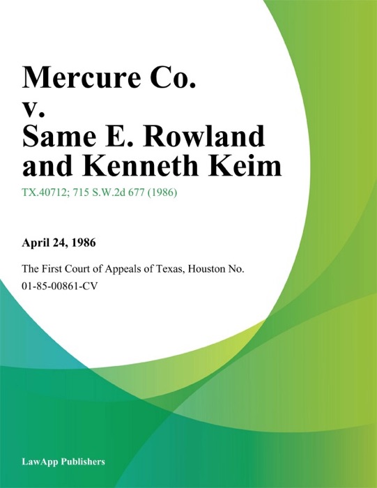 Mercure Co. v. Same E. Rowland and Kenneth Keim