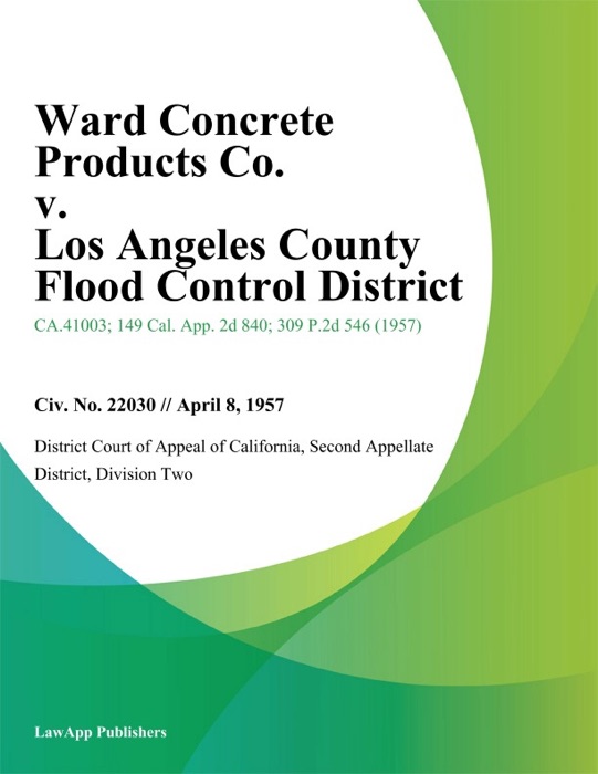 Ward Concrete Products Co. v. Los Angeles County Flood Control District