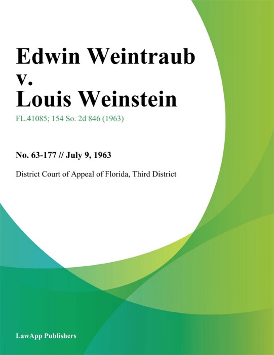 Edwin Weintraub v. Louis Weinstein