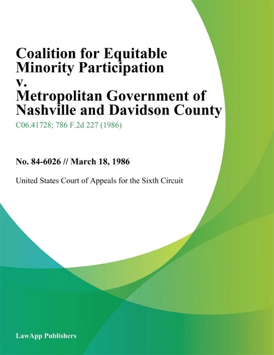 Coalition For Equitable Minority Participation V. Metropolitan Government Of Nashville And Davidson County