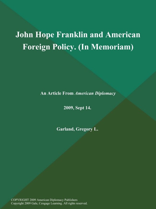 John Hope Franklin and American Foreign Policy (In Memoriam)
