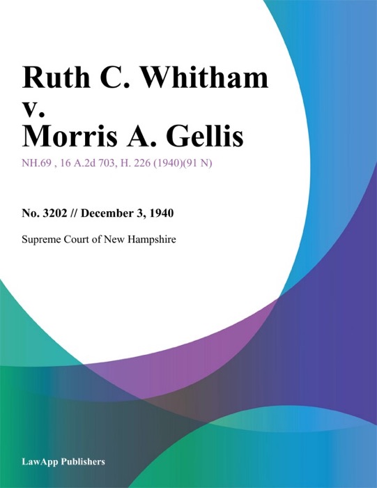 Ruth C. Whitham v. Morris A. Gellis