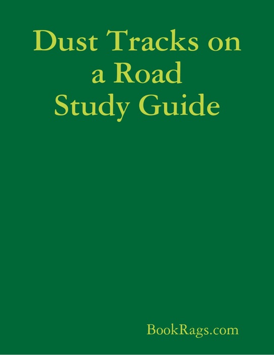 Dust Tracks on a Road Study Guide
