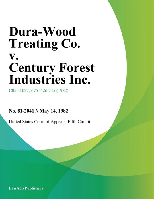 Dura-Wood Treating Co. v. Century Forest Industries Inc.