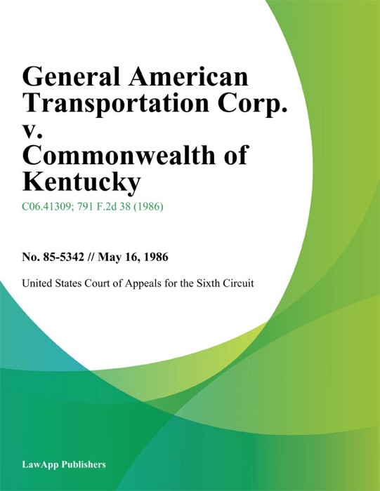 General American Transportation Corp. v. Commonwealth of Kentucky