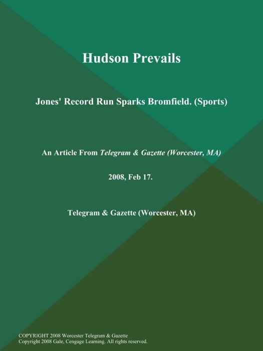 Hudson Prevails; Jones' Record Run Sparks Bromfield (Sports)