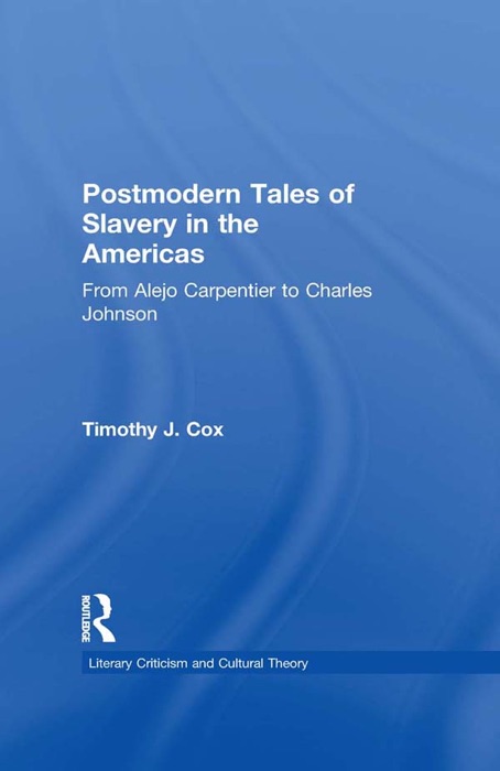 Postmodern Tales of Slavery in the Americas