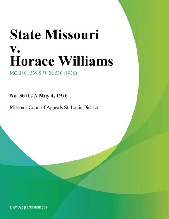 State Missouri v. Horace Williams
