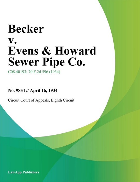 Becker V. Evens & Howard Sewer Pipe Co.