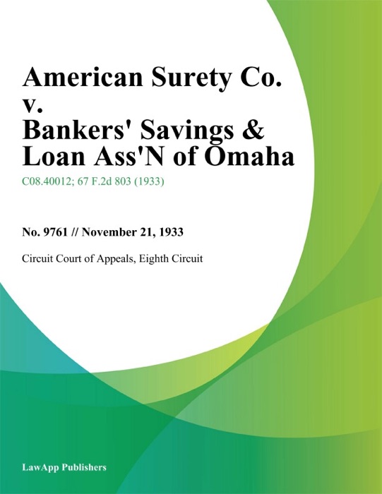 American Surety Co. V. Bankers' Savings & Loan Ass'n Of Omaha