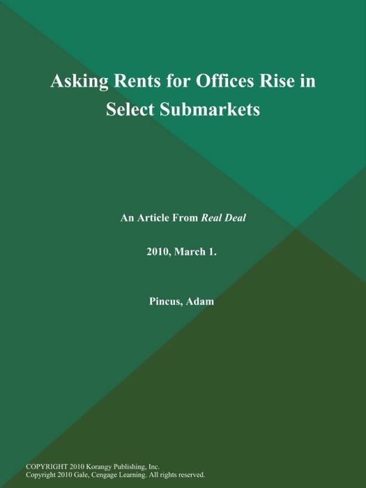 Asking Rents for Offices Rise in Select Submarkets