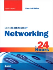 Sams Teach Yourself Networking in 24 Hours, 4/e