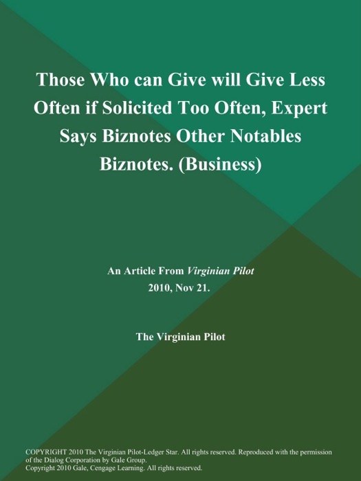 Those Who can Give will Give Less Often if Solicited Too Often, Expert Says Biznotes Other Notables Biznotes (Business)