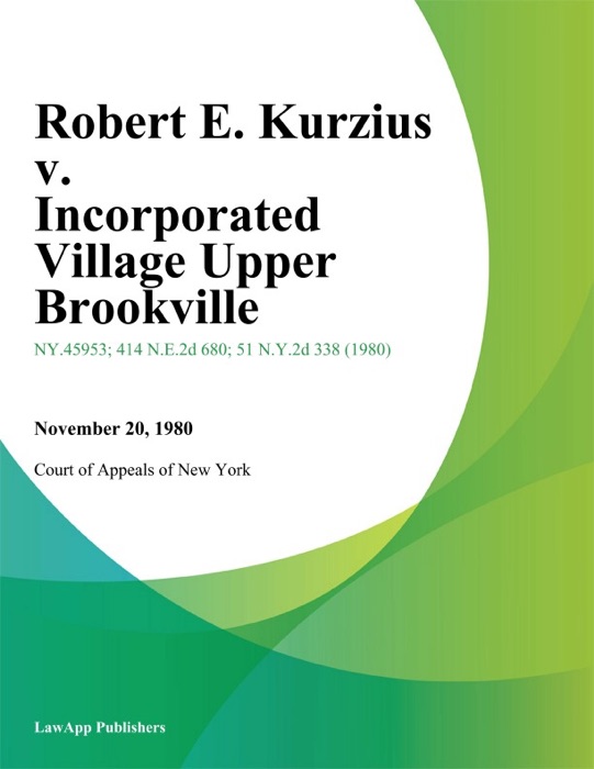 Robert E. Kurzius v. Incorporated Village Upper Brookville