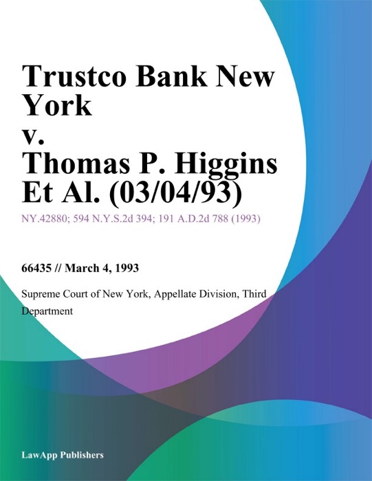 Trustco Bank New York v. Thomas P. Higgins Et Al.