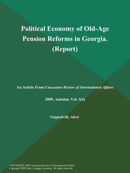 Political Economy of Old-Age Pension Reforms in Georgia (Report)