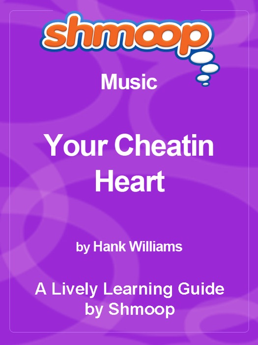 Your Cheatin Heart